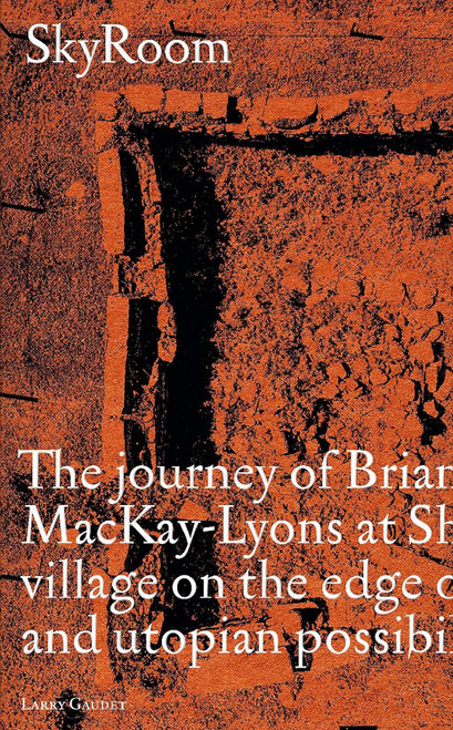 Skyroom: The Journey of Brian And Marilyn Mackay-Lyons at Shobac a