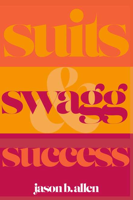 Suits | Swag | Success: Redefining the Image of Black Males
