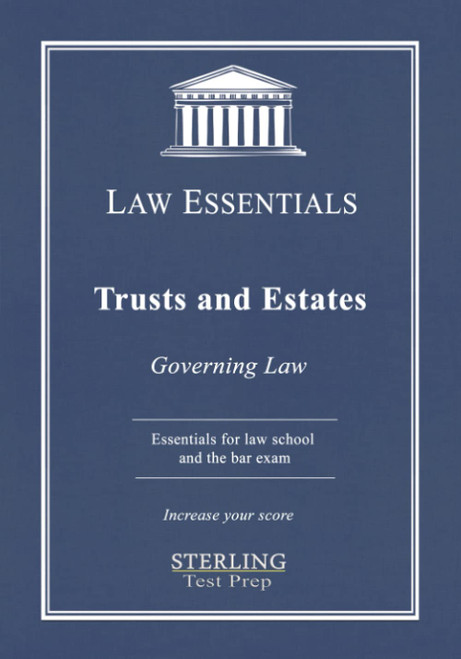 Trusts and Estates Law Essentials: Governing Law for Law School and