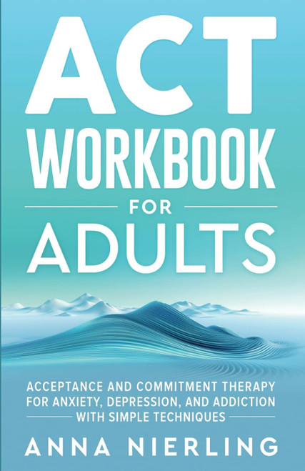 Acceptance and Commitment Therapy
