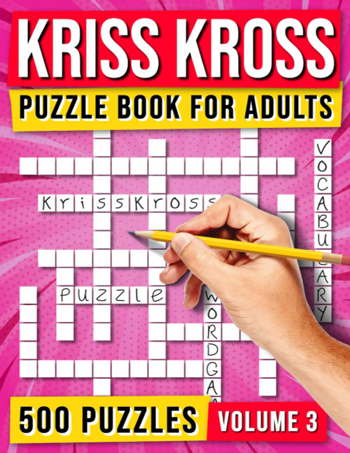Kriss Kross Puzzle Book for Adults: 500 Puzzles - Vol. 3