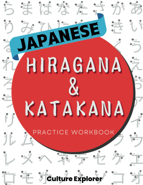Hiragana and Katakana Practice Workbook