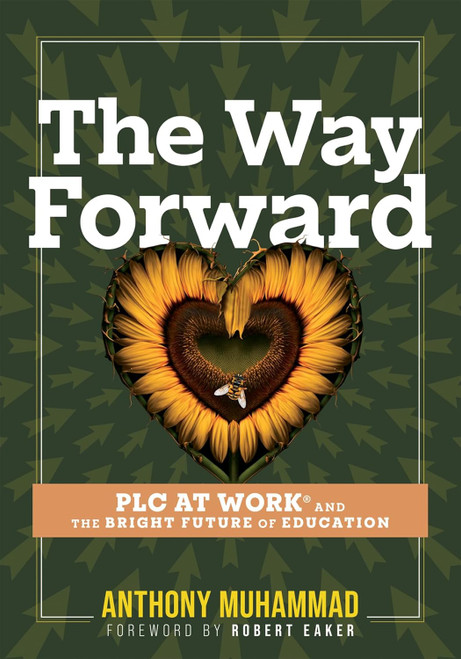 The Way Forward: PLC at Work and the Bright Future of Education