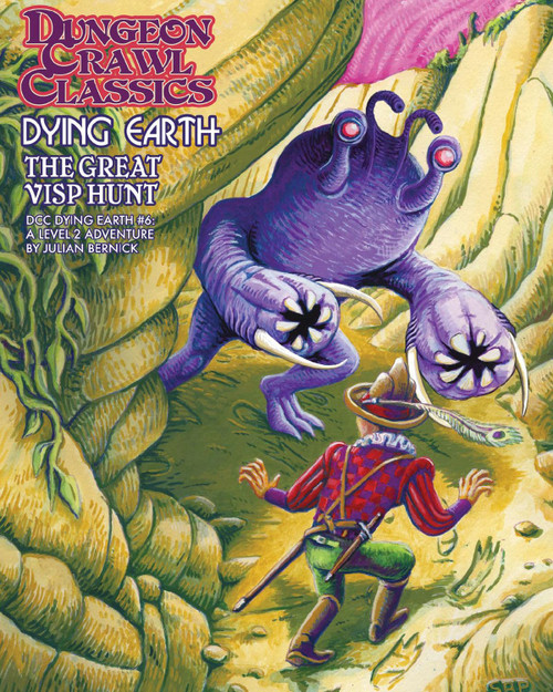 Dungeon Crawl Classics Dying Earth #6: The Great Visp Hunt