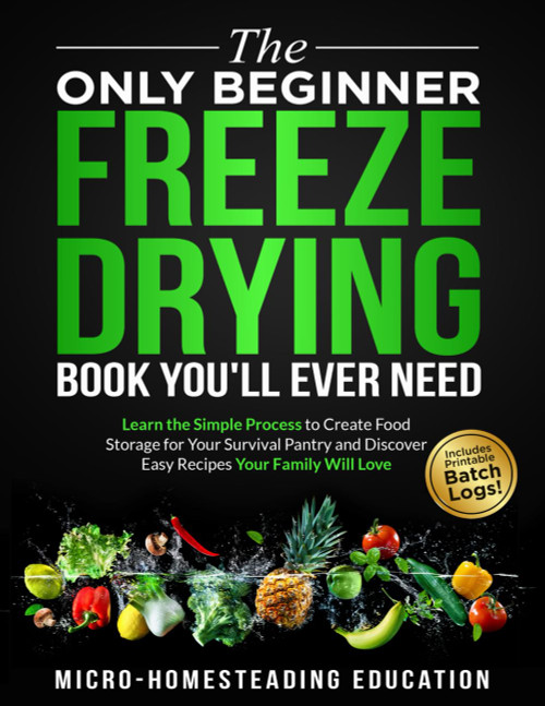 The Only Beginner Freeze Drying Book You'll Ever Need