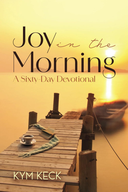 Joy in the Morning