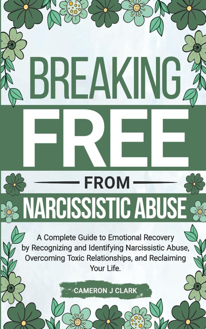 Breaking Free From Narcissistic Abuse