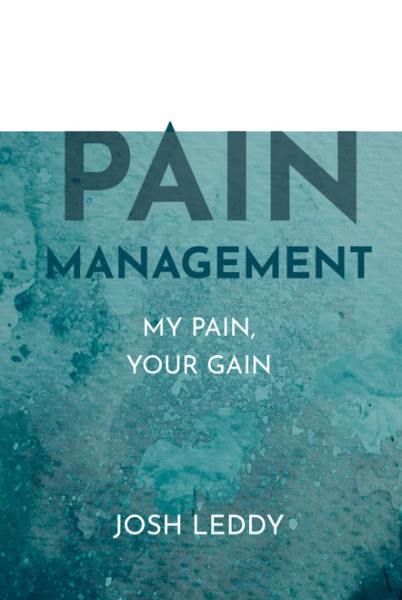 Pain Management: My Pain Your Gain