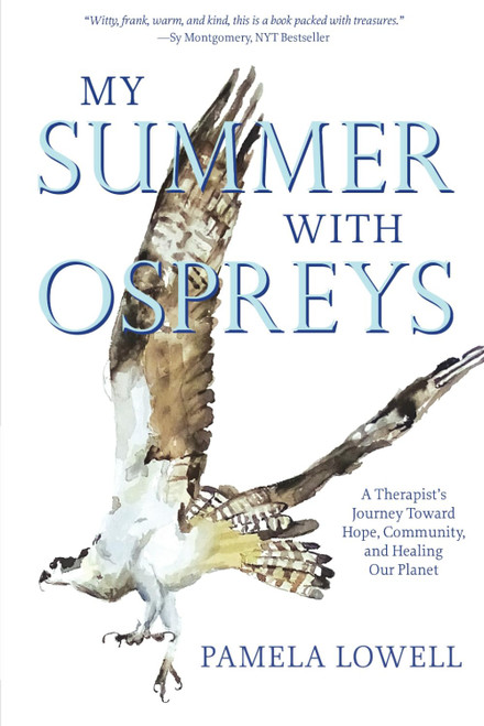 My Summer with Ospreys: A Therapist's Journey Toward Hope Community