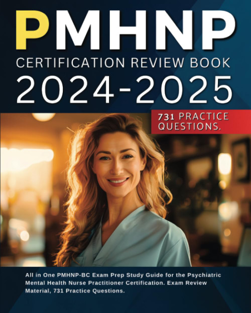 PMHNP Certification Review Book 2024-2025