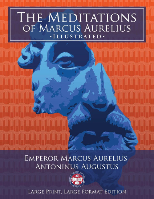 The Meditations of Marcus Aurelius - Large Print Large Format