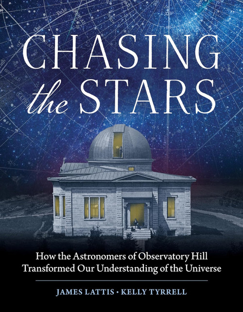 Chasing the Stars: How the Astronomers of Observatory Hill