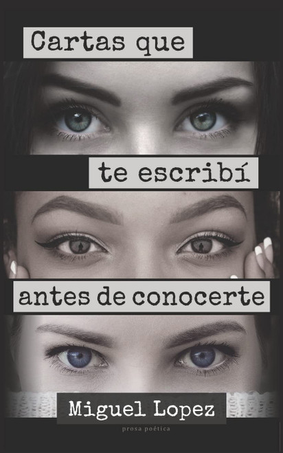 Cartas que te escrib?í antes de conocerte