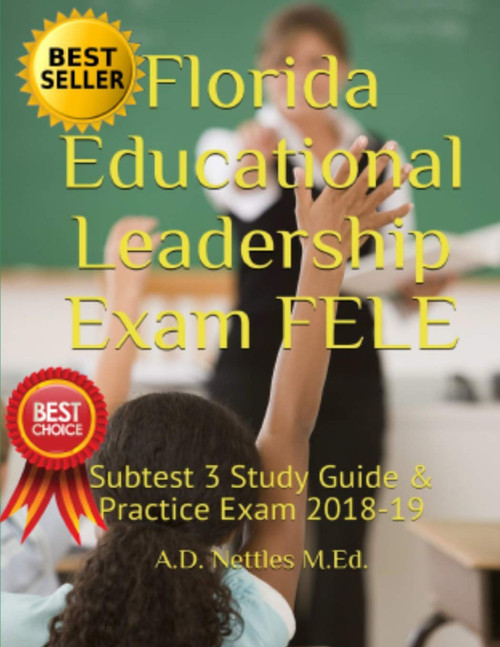 Florida Educational Leadership Exam FELE: Subtest 3 Study Guide &