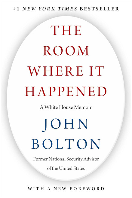 The Room Where It Happened: A White House Memoir