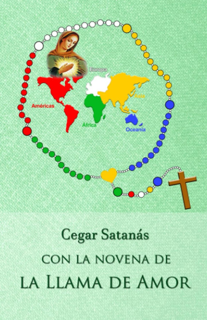 Cegar Satan+ís con la novena de la Llama de Amor