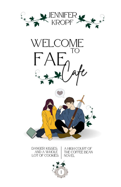 Welcome to Fae Cafe (High Court of the Coffee Bean)