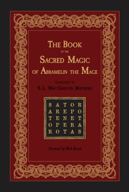The Book of the Sacred Magic of Abramelin the Mage