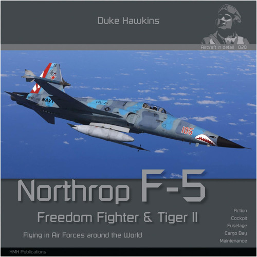 Northrop F-5 Freedom Fighter and Tiger II: Flying in Air Forces