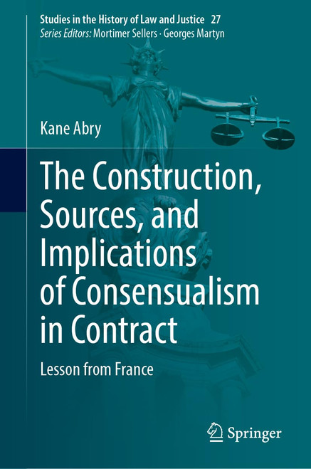 The Construction Sources and Implications of Consensualism in