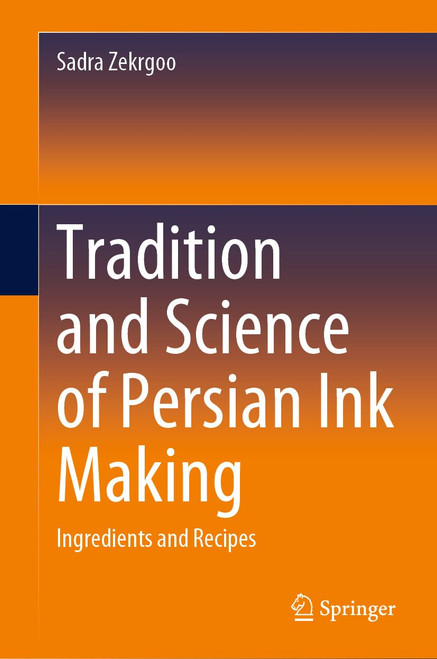 Tradition and Science of Persian Ink Making
