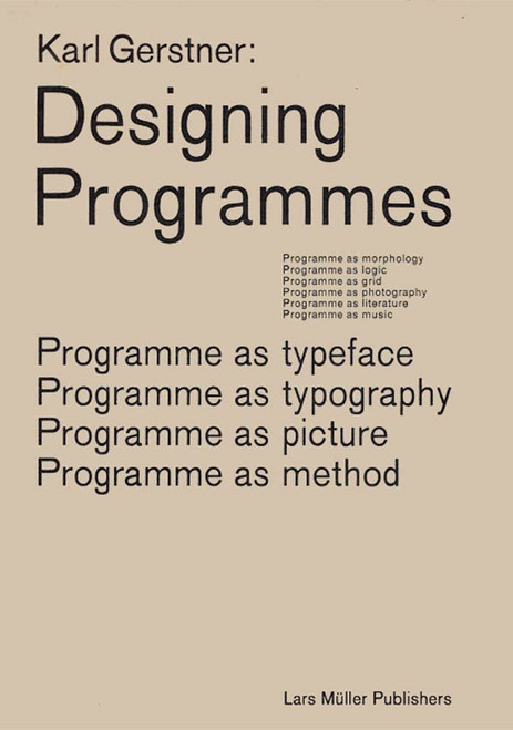 Karl Gerstner: Designing Programmes: Programme as Typeface Typography