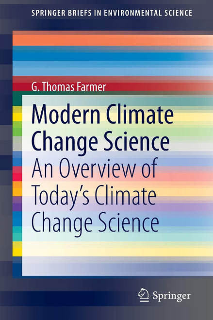 Modern Climate Change Science: An Overview of Today's Climate Change