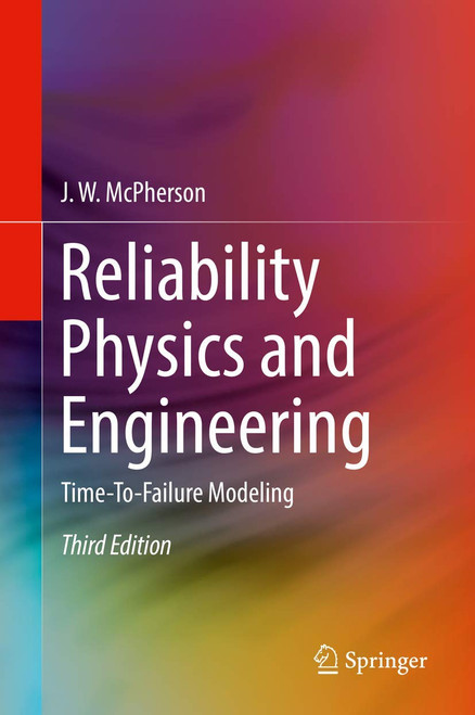 Reliability Physics and Engineering