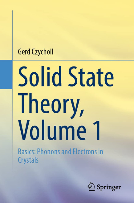 Solid State Theory Volume 1