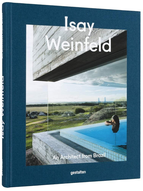 Isay Weinfeld: An Architect from Brazil