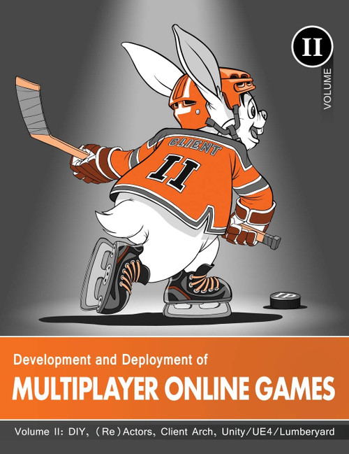 Development and Deployment of Multiplayer Online Games Vol. II: DIY