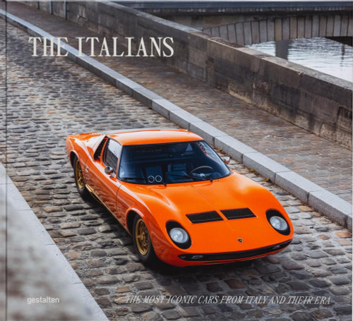 The Italians - Beautiful Machines: The Most Iconic Cars from Italy