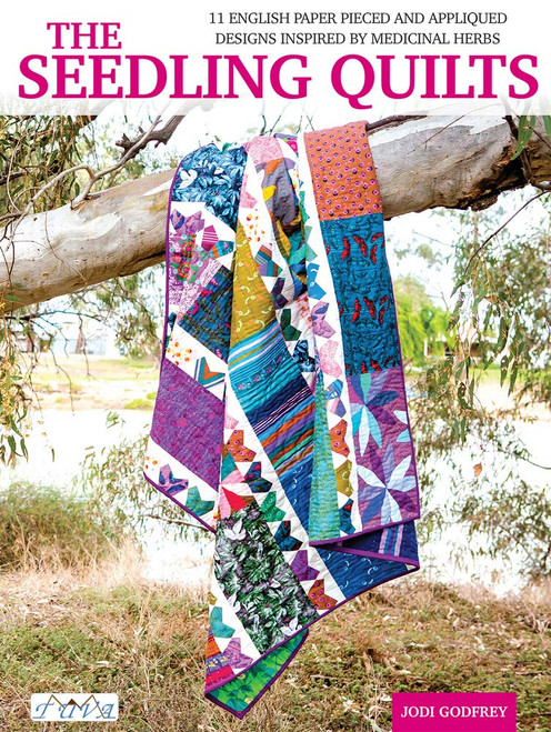 The Seedling Quilts: 11 English Paper Pieced and Appliqued Panels