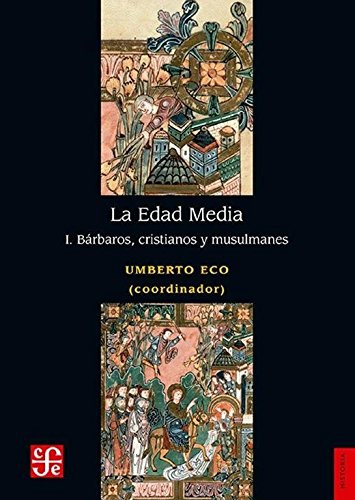 La Edad Media I. B+írbaros cristianos y musulmanes