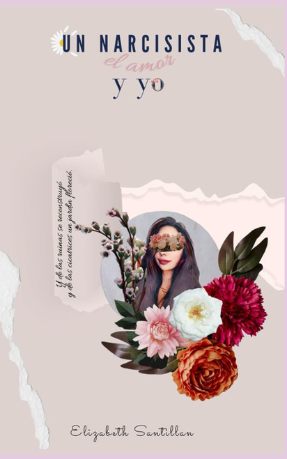 Un narcisista el amor y yo (Spanish Edition)