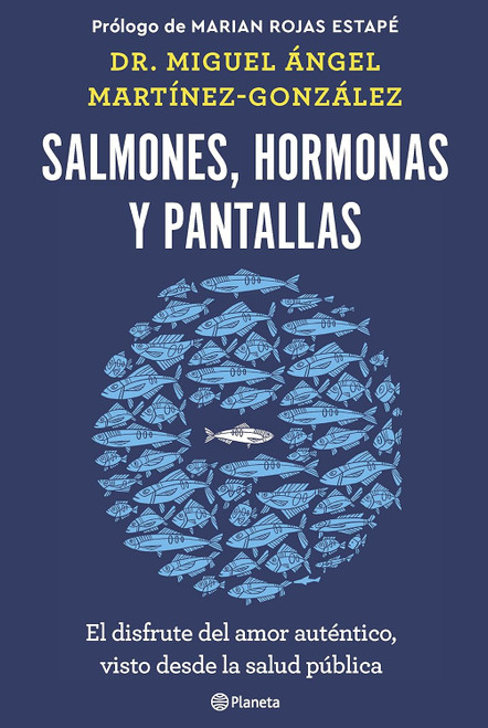 Salmones hormonas y pantallas