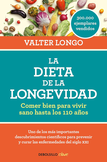La dieta de la longevidad: Comer bien para vivir sano hasta los 110