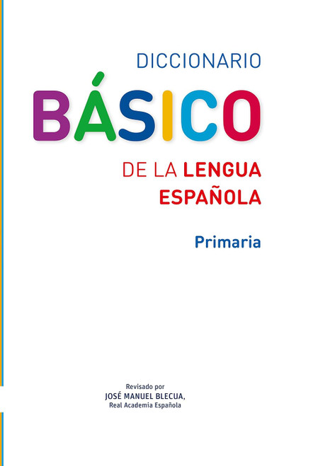 Diccionario Basico de la lengua espanola. Primaria