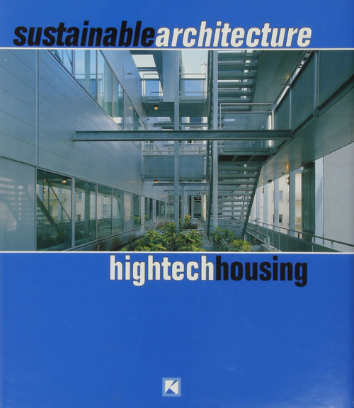 Sustainable Architecture: Hi-Tech Housing