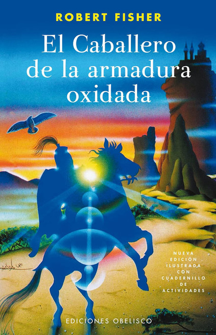 El caballero de la armadura oxidada [Spanish Edition]