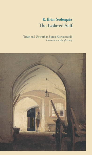 The Isolated Self: Truth and Untruth in S++ren Kierkegaard's On the
