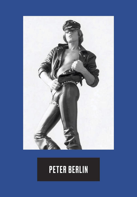 Peter Berlin: Icon Artist Photosexual