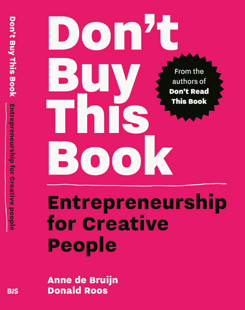Don't Buy this Book: Entrepreneurship for Creative People