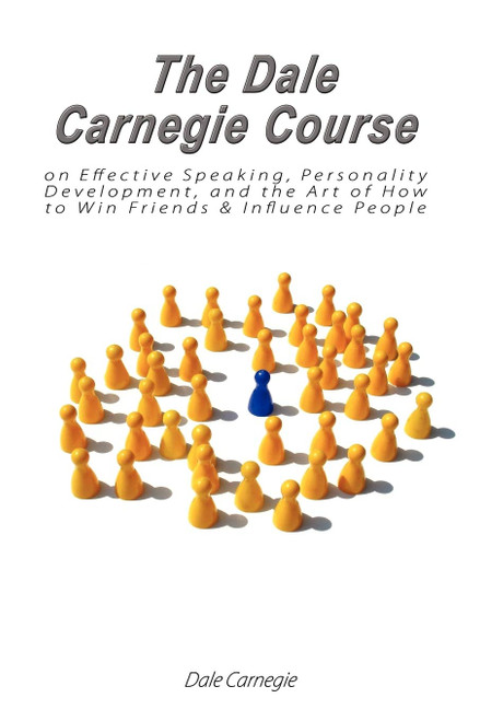 The Dale Carnegie Course on Effective Speaking Personality