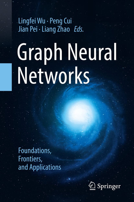 Graph Neural Networks: Foundations Frontiers and Applications
