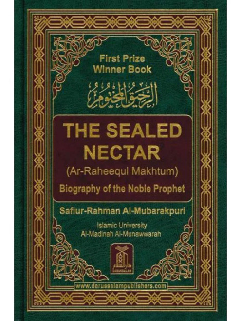 The Sealed Nectar: Biography of the Noble Prophet