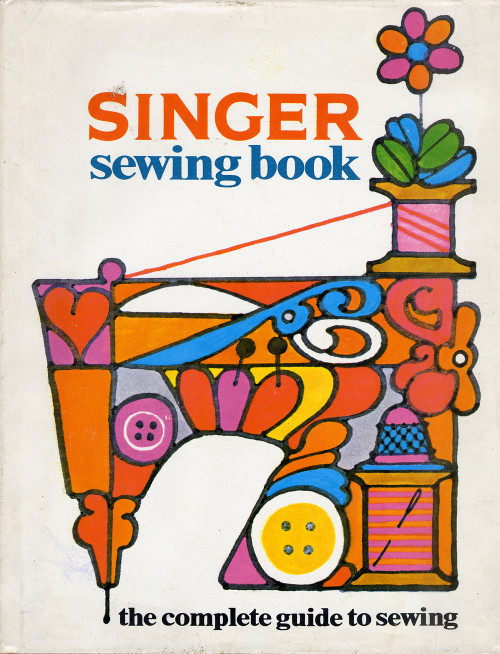 Singer Sewing Book The Complete Guide to Sewing