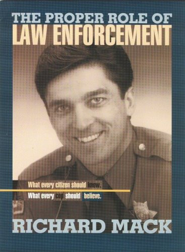 The Proper Role of Law Enforcement