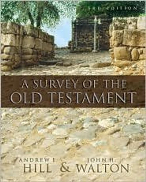 A Survey of the Old Testament 3th (third) edition Text Only