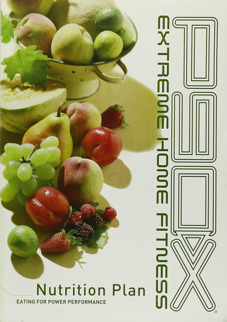 P90X Nutrition Plan - Eating for Power Performance - Extreme Home